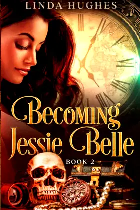 Becoming Jessie Belle: Book 2 (Ancestor Ghost Series) poster