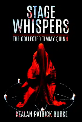 Stage Whispers: The Collected Timmy Quinn poster