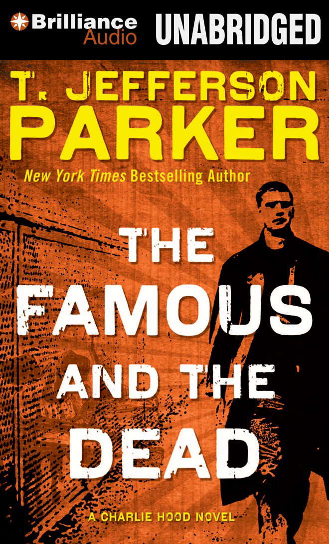 The Famous and the Dead (Charlie Hood Series) poster