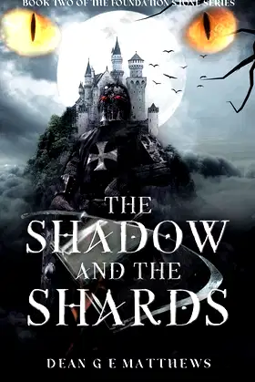 The Shadow and the Shards: Book two of the Foundation Stone Series poster