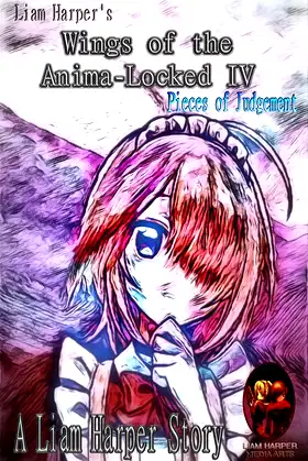 Wings of the Anima-Locked IV: Pieces of Judgement poster