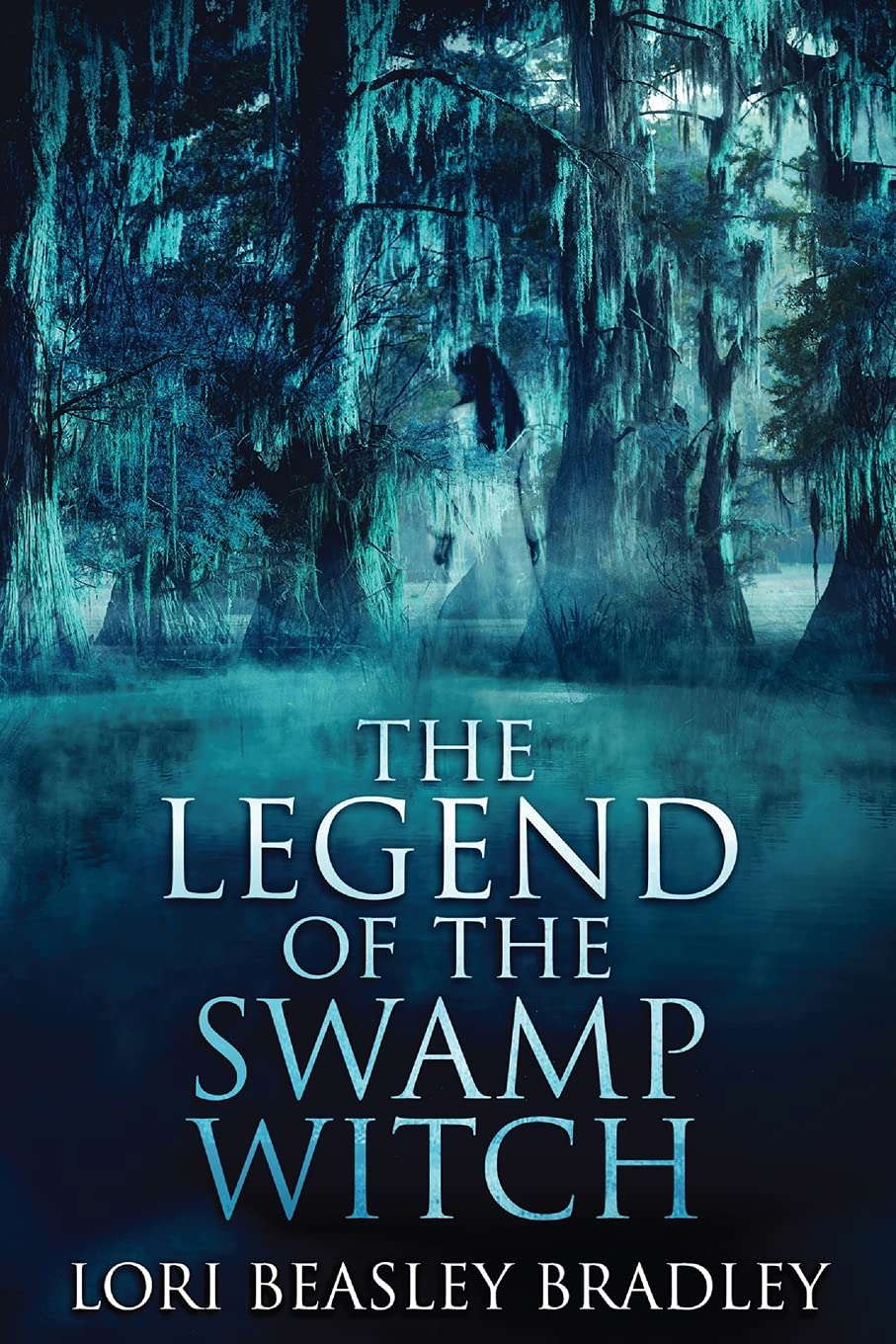 The Legend Of The Swamp Witch (Black Bayou Witch Tales) poster