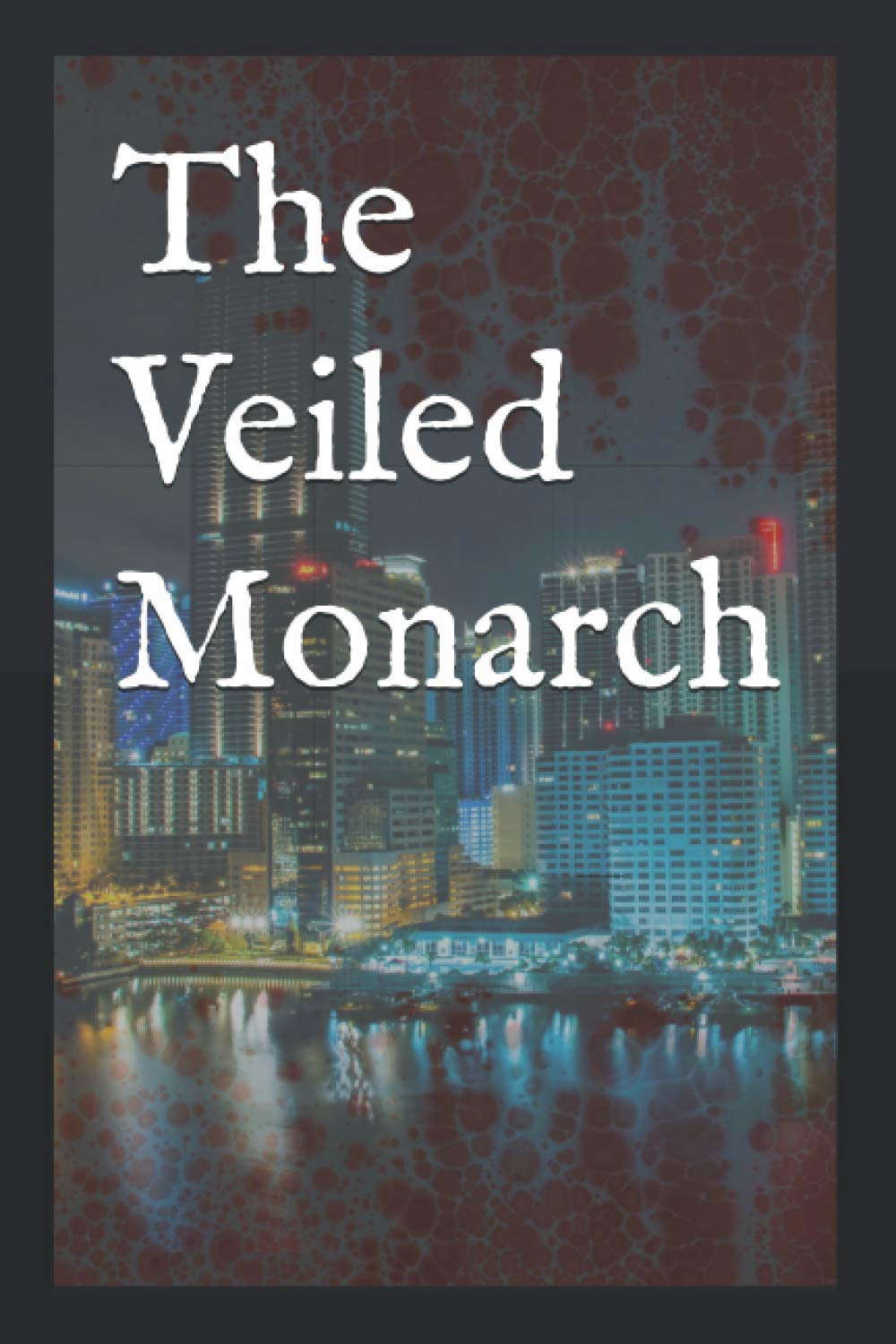 The Veiled Monarch poster