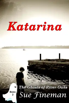 Katarina (Ghosts of River Oaks Book 2) poster