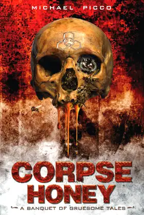 Corpse Honey: A Banquet of Gruesome Tales poster