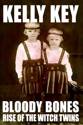 Bloody Bones Rise of the Witch Twins poster