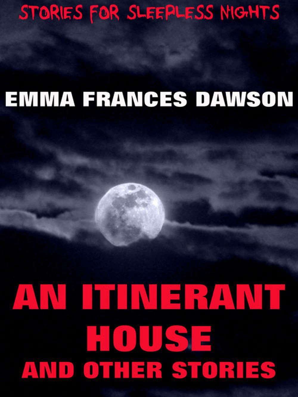 An Itinerant House And Other Stories poster