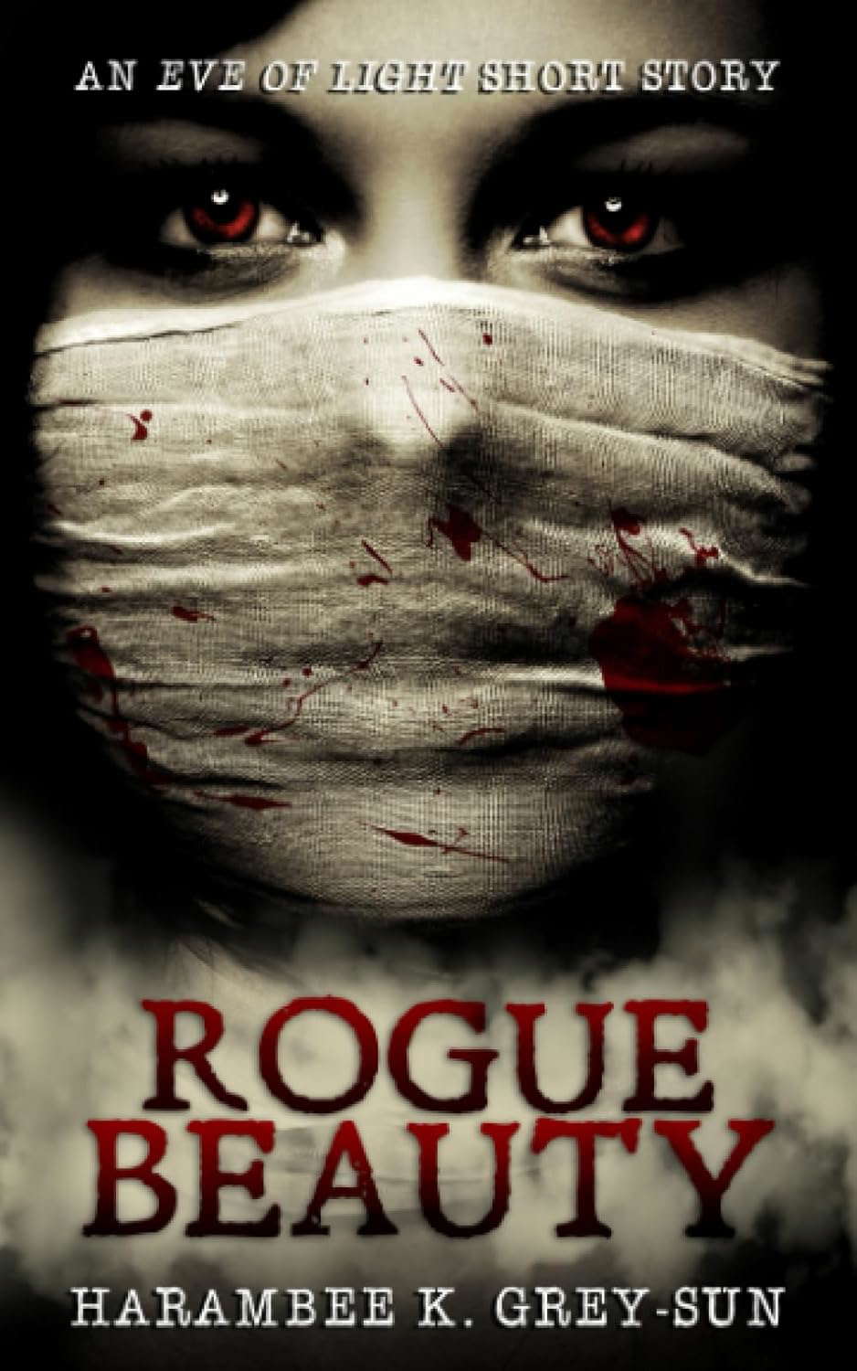 Rogue Beauty: An Eve of Light Short Story poster