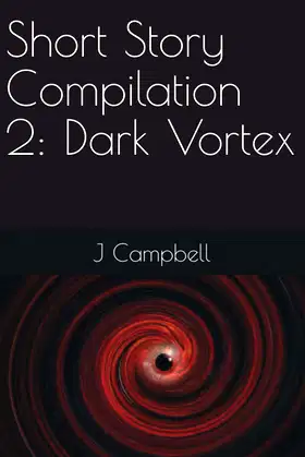 Short Story Compilation 2: Dark Vortex poster
