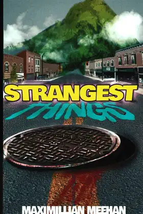 Strangest Things poster