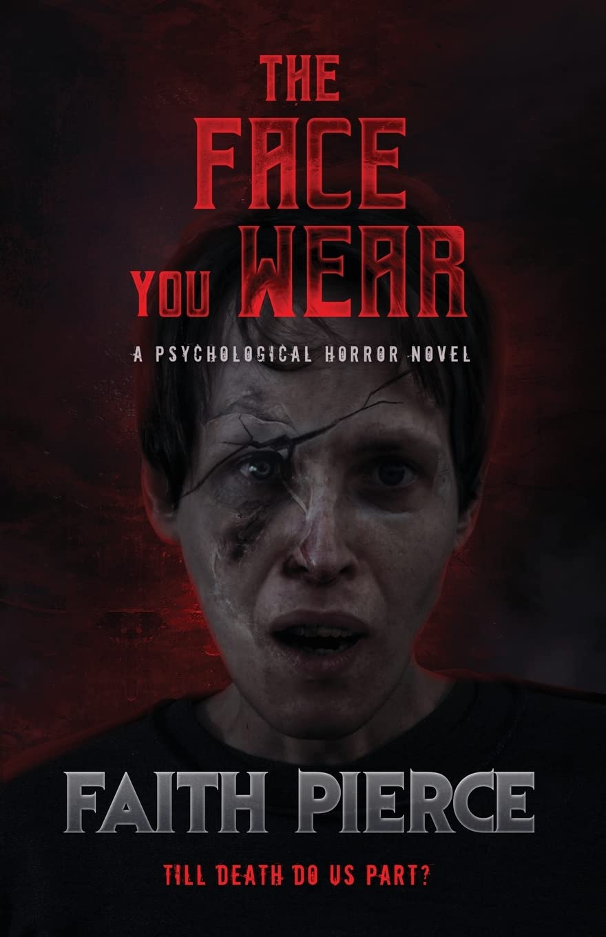 The Face You Wear: A Psychological Horror Novel poster