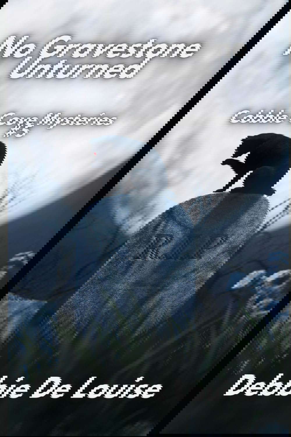 No Gravestone Unturned Cobble Cove Mystery #5 (Cobble Cove Mysteries) poster