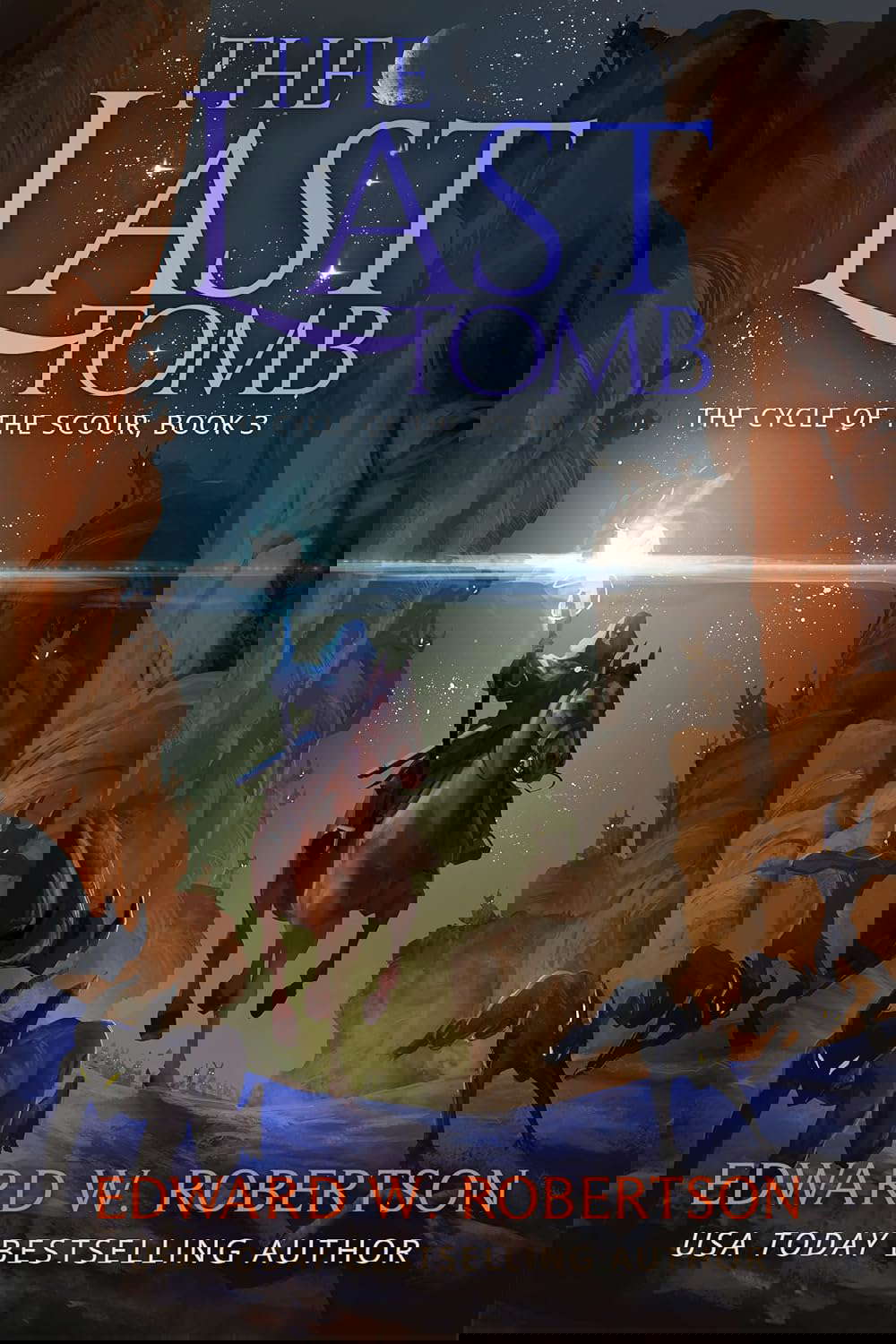 The Last Tomb (The Cycle of the Scour Book 3) poster