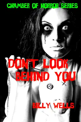 Don't Look Behind You: A Collection of Horror (Chamber of Horror Series) poster