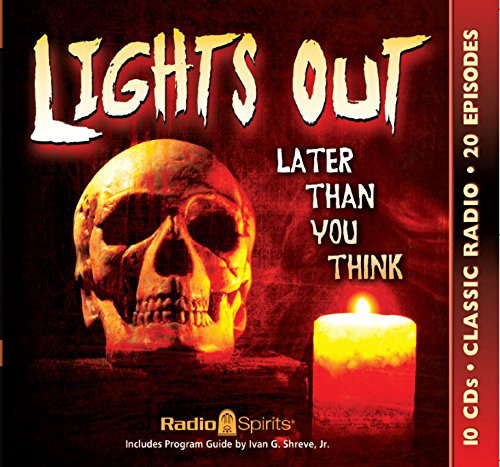 Lights Out Later Than You Think (Old Time Radio) poster