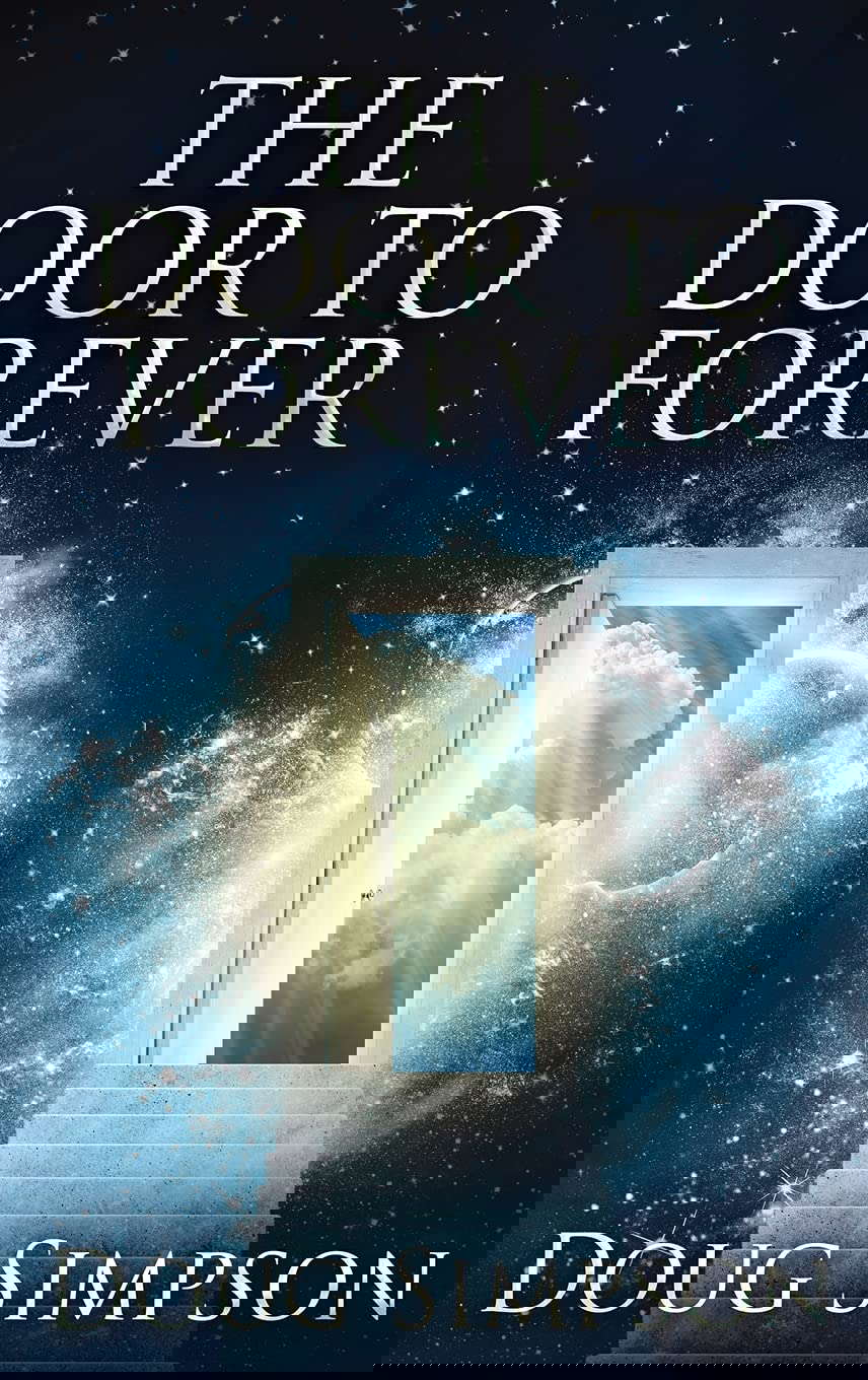 The Door To Forever poster