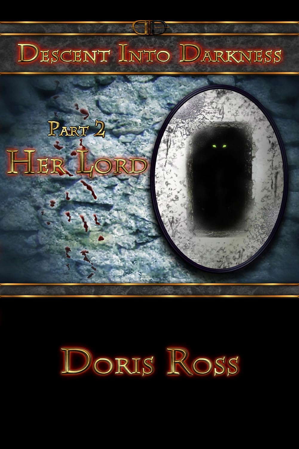 Part 2: Her Lord (Descent Into Darkness) poster
