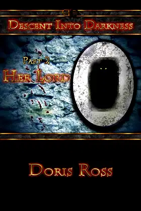 Part 2: Her Lord (Descent Into Darkness) poster