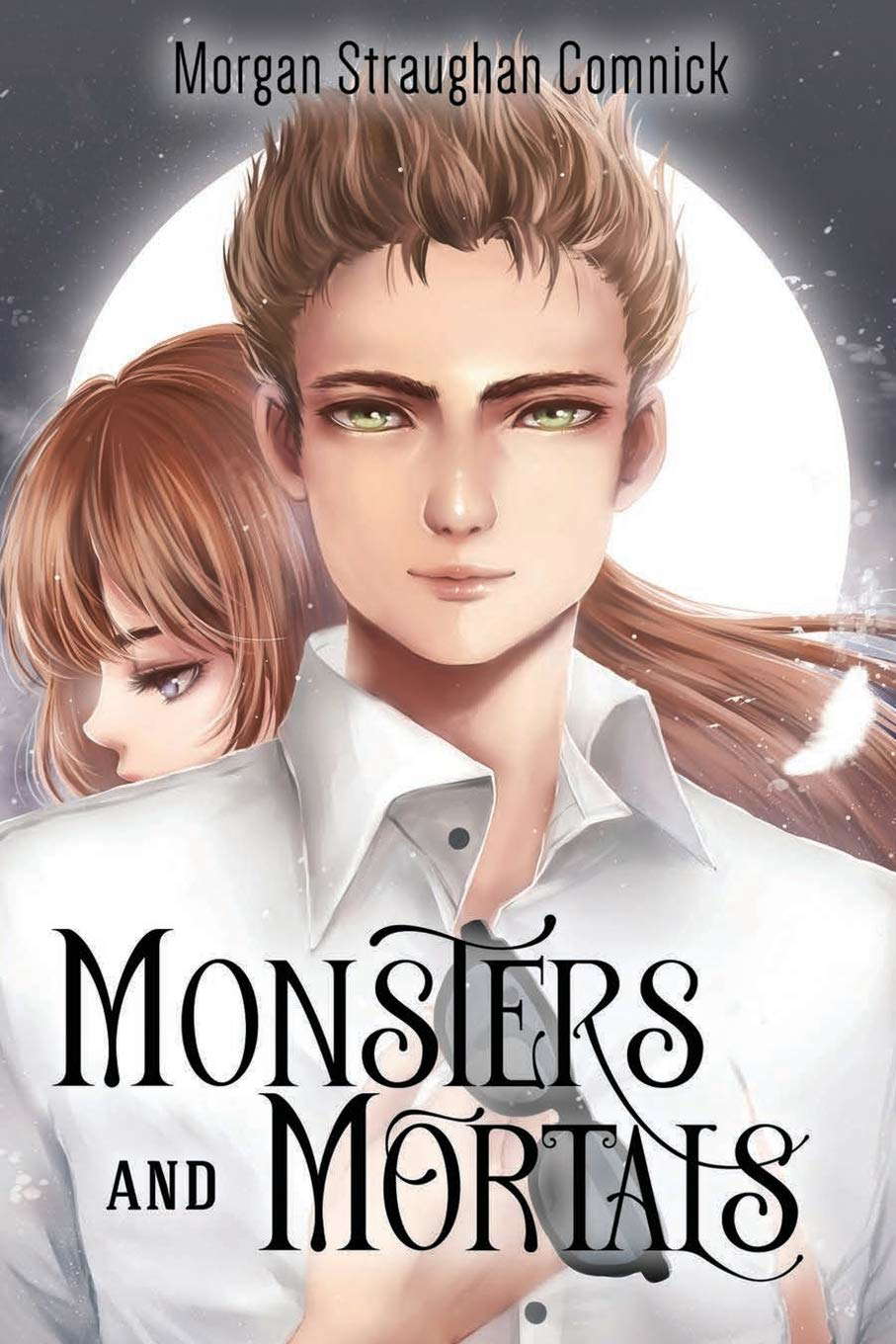 Monsters and Mortals (The Hunter and The Bringer duology Book 2) poster