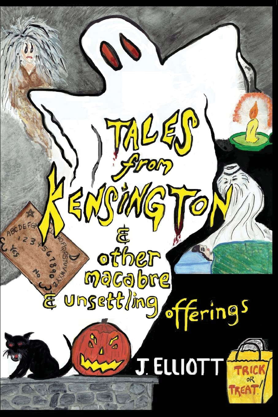 Tales From Kensington: & Other Macabre and Unsettling Offerings poster