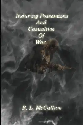Enduring Possessions and Casualties of War poster