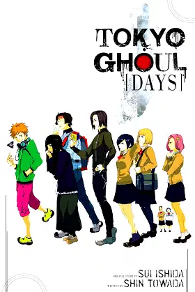 Tokyo Ghoul: Days (Tokyo Ghoul Novels) poster