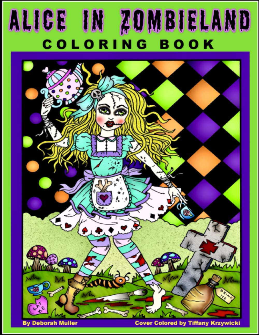 Alice in Zombieland: Alice in Zombieland Coloring Book by Deborah Muller. poster