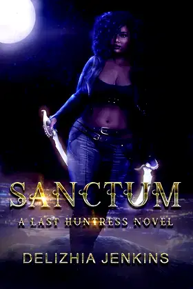 Sanctum: A Last Vampire Huntress Novel poster