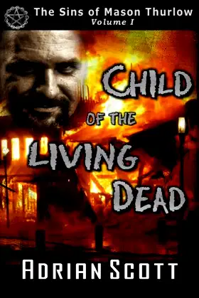 Child of the Living Dead (The Sins of Mason Thurlow) poster