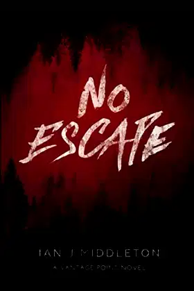 Vantage Point - No Escape: There’s no hiding from the killer within poster