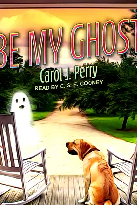 Be My Ghost (Haunted Haven Mystery, 1) poster
