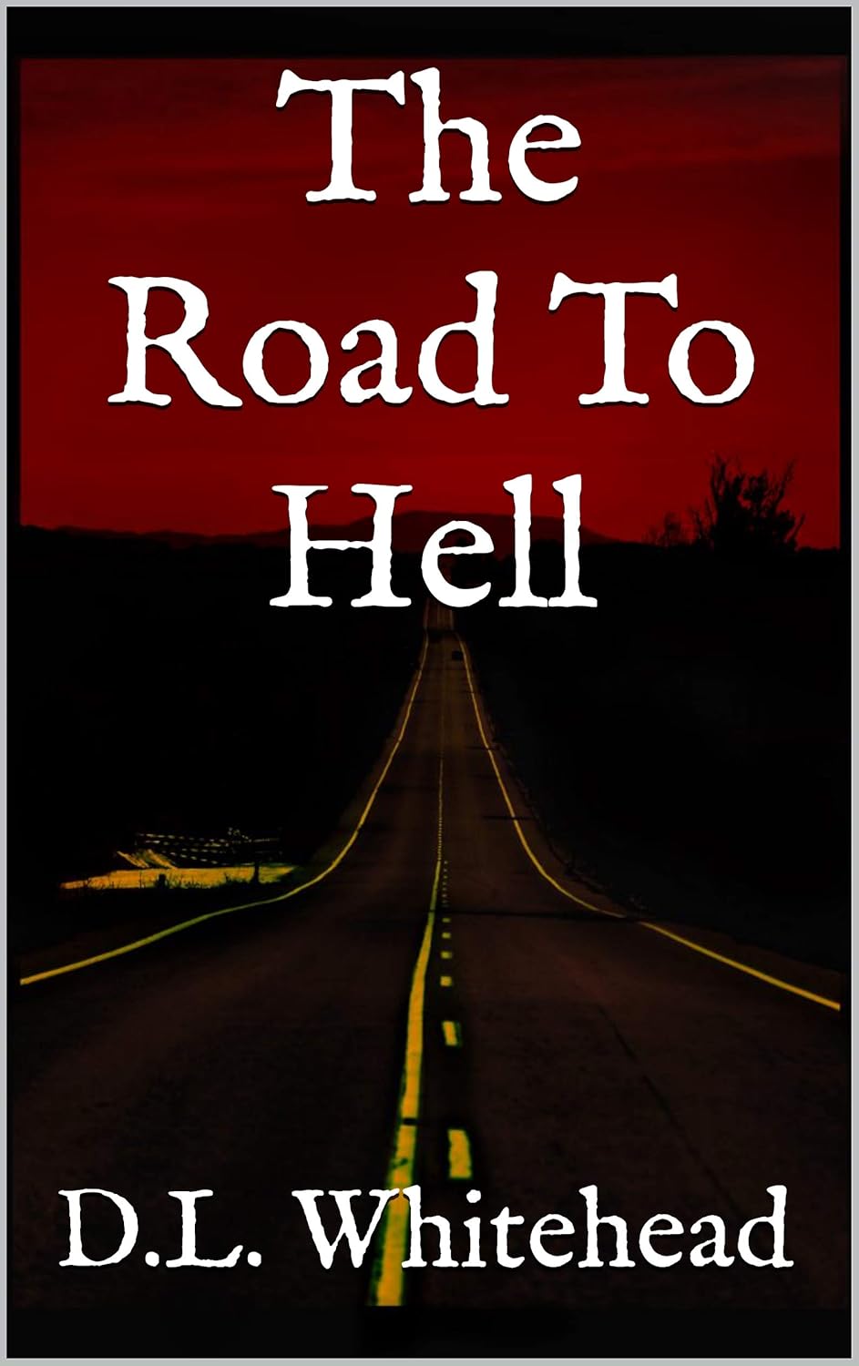 The Road To Hell poster