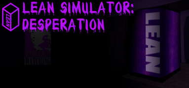 Lean Simulator: Desperation capsule