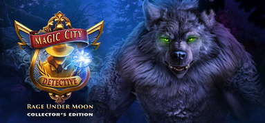 Magic City Detective: Rage Under Moon Collector's Edition capsule