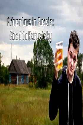 Adventure in Russia: Road to Harvetsky poster