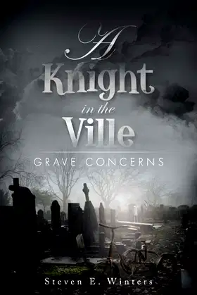 A Knight in the Ville: Grave Concerns poster