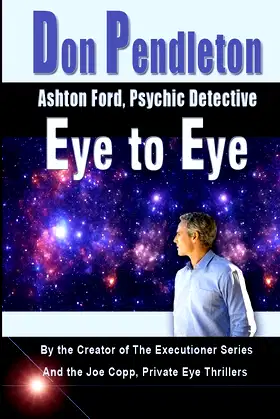 Eye To Eye: Ashton Ford, Psychic Detective: Ashton Ford Series poster