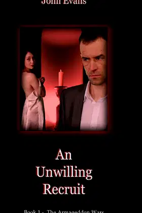 An Unwilling Recruit (The Armageddon Wars) poster