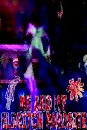 Me and my eldritch parasite poster