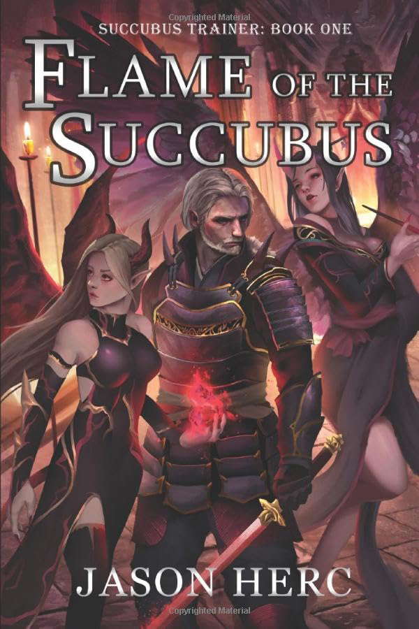 Flame of the Succubus: A cultivation dark fantasy (Succubus Trainer) poster