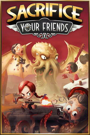 Sacrifice Your Friends poster