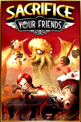 Sacrifice Your Friends poster