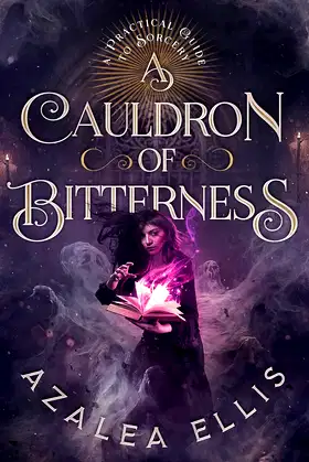 A Cauldron of Bitterness (A Practical Guide to Sorcery Book 5) poster