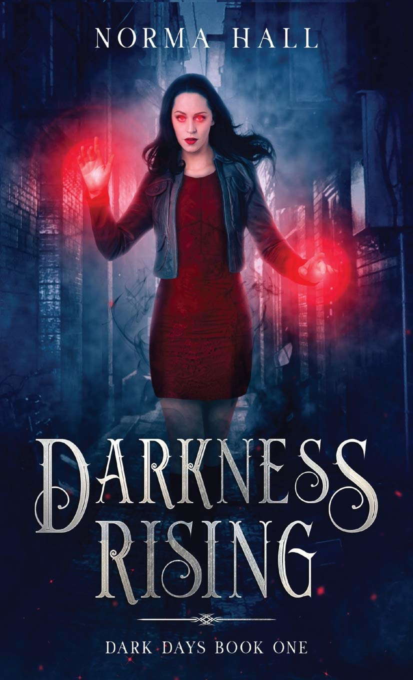 Darkness Rising: Dark Days Book One poster