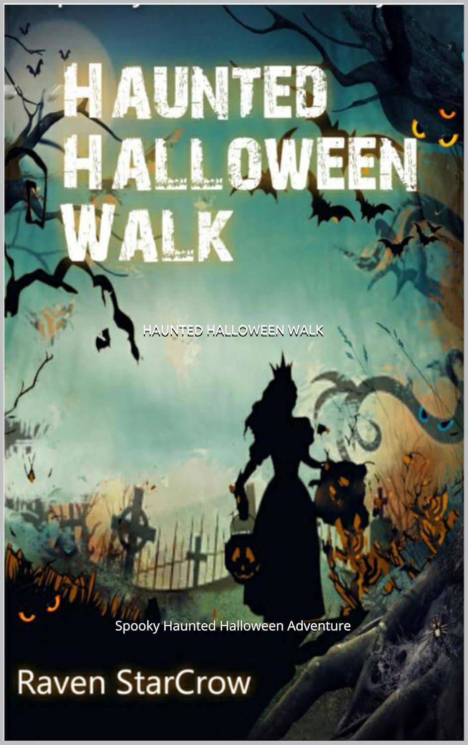 HAUNTED HALLOWEEN WALK: Spooky Haunted Halloween Adventure poster