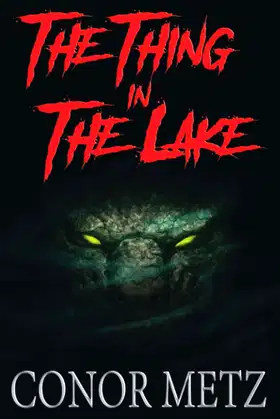 The Thing In The Lake poster