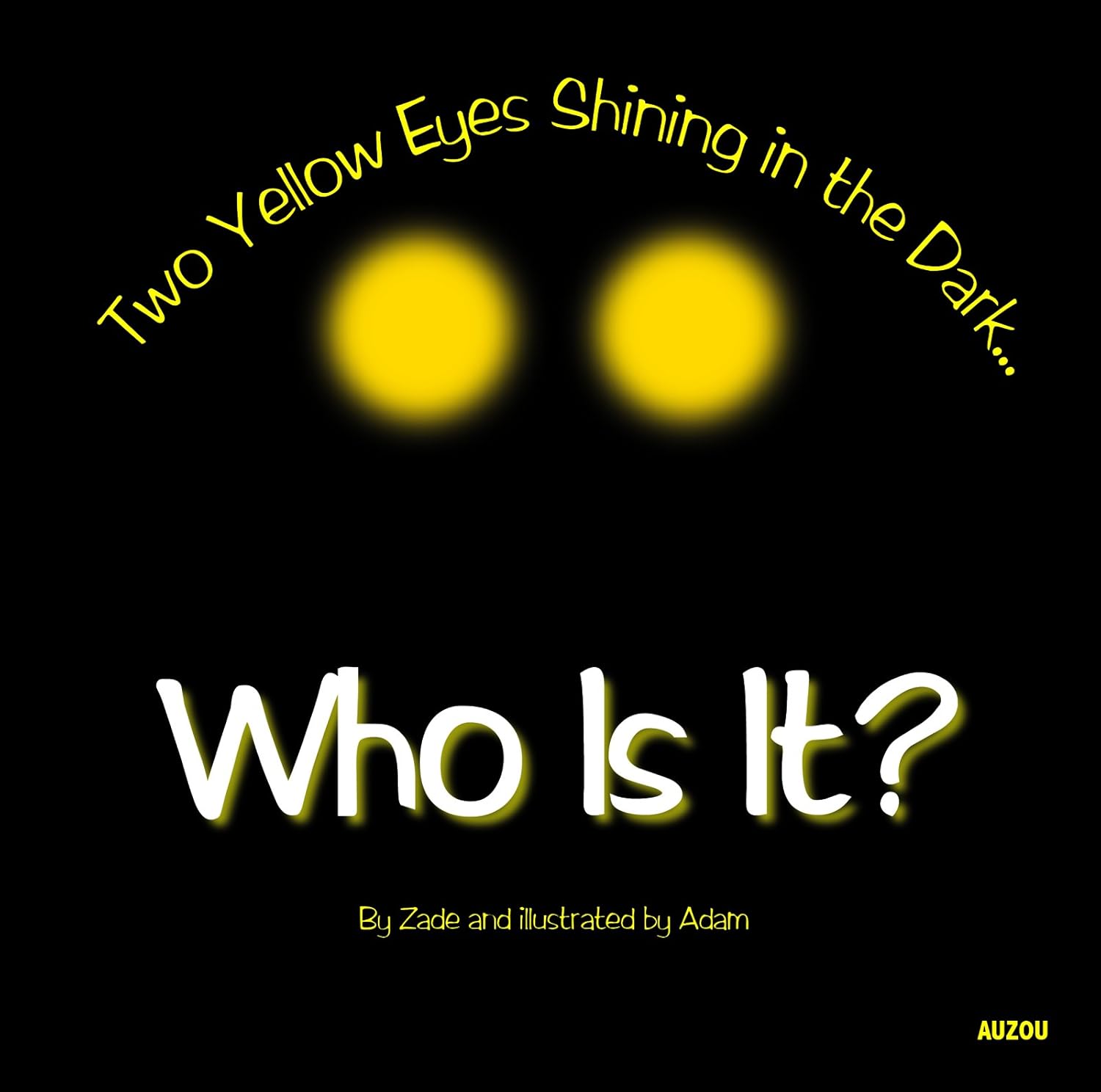 Who Is It?: Two Yellow Eyes Shining in the Dark poster