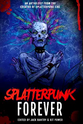 Splatterpunk Forever poster