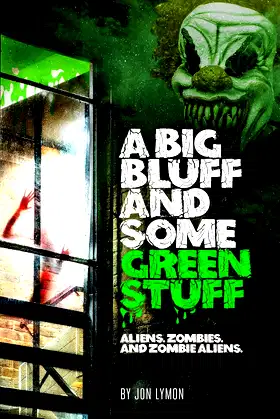 A Big Bluff And Some Green Stuff poster