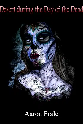 Desert during the Day of the Dead poster